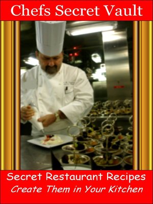 cover image of Secret Restaurant Recipes